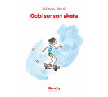 GABI - T07 - GABI SUR SON SKATE