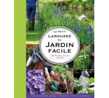 LE PETIT LAROUSSE DU JARDIN FACILE