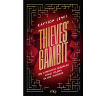 THIEVES- GAMBIT - TOME 1 VOLER A TOUT PERDRE