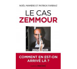 LE CAS ZEMMOUR - COMMENT EN EST-ON ARRIVE LA ?