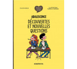 ADOLESCENCE : DECOUVERTES ET NOUVELLES QUESTIONS - NOUVELLE EDITION