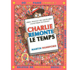 CHARLIE REMONTE LE TEMPS - NOUVELLE EDITION