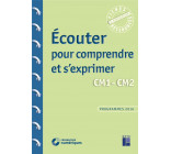 ECOUTER POUR COMPRENDRE ET S-EXPRIMER CM1-CM2 + TELECHARGEMENT