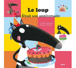 LE LOUP QUI FETAIT SON ANNIVERSAIRE