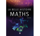 La belle histoire des maths