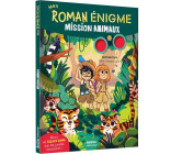 MON ROMAN ENIGME - MISSION ANIMAUX