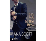 Say Yes to the Boss