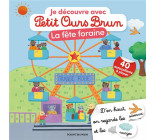 JE DECOUVRE LA FETE FORAINE AVEC PETIT OURS BRUN