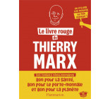 LE LIVRE ROUGE DE THIERRY MARX - 40 RECETTES