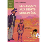 LE GARCON AUX DENTS SCULPTEES - ENQUETE N 1