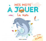 MES MOTS A JOUER - LA MER