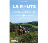 LA ROUTE DES MOUSQUETAIRES - DE LUPIAC A SAINT-JEAN-DE-LUZ