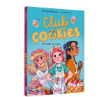 CLUB COOKIE - T01 - CLUB COOKIES - LA RECETTE DU SUCCES