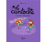 LA CANTOCHE, TOME 08 - A LA BONNE FRANQUETTE !