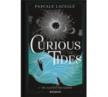 CURIOUS TIDES, T1 : DE LA LUNE ET DES MAREES