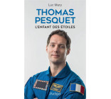 THOMAS PESQUET, L-ENFANT DES ETOILES