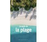 LE GOUT DE LA PLAGE