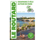 GUIDE DU ROUTARD ESCAPADES A VELO AUTOUR DE PARIS