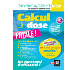 CALCUL DE DOSE FACILE - INFIRMIER EN IFSI - DEI - 6E EDITION - REVISION