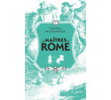 LES MAITRES DE ROME - VOL05 - JULES CESAR, LA VIOLENCE ET LA PASSION