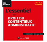 L-ESSENTIEL DU DROIT DU CONTENTIEUX ADMINISTRATIF