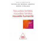 NOUVELLES FERTILITES, NOUVELLES FAMILLES - NOUVELLE HUMANITE