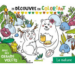 JE DECOUVRE EN COLORIANT - LA NATURE