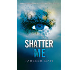 Shatter me - Edition collector en français - Tome 1