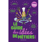 LE GUIDE DES IDEES DE METIERS