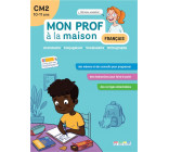 MON PROF A LA MAISON - FRANCAIS CM2 - GRAMMAIRE  CONJUGAISON  VOCABULAIRE  ORTHOGRAPHE