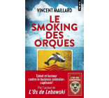 LE SMOKING DES ORQUES