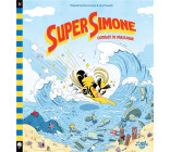 SUPER SIMONE SAUVE LES OISEAUX - SUPER SIMONE COMBAT LE PLASTIQUE