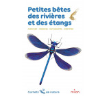 PETITES BETES DES RIVIERES ET DES ETANGS