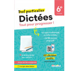 PROF PARTICULIER - DICTEES 6E - TOUT POUR PROGRESSER ! DES DICTEES SONORISEES POUR TRAVAILLER EN AUT