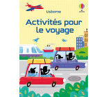 ACTIVITES POUR LE VOYAGE - DES 6 ANS