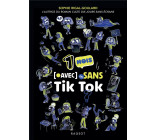 LES DEFIS - UN MOIS AVEC OU SANS TIK TOK ? - UN MOIS AVEC OU SANS TIK TOK ?