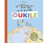 Le très grand voyage de la famille Oukilé