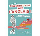 Réconciliez-vous avec l'anglais ! Toutes les clés pour éviter les erreurs les plus fréquentes A2-B2