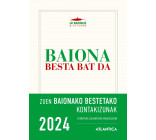 Baiona besta bat da