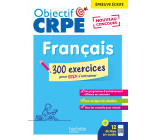 Objectif CRPE 2025 Français - 300 exercices pour bien s'entraîner