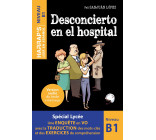 Leer en espanol - Desconcierto en el hospital - Lecturas graduadas B1