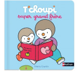 T'choupi super grand frère