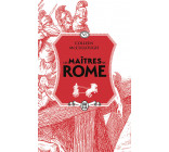 Les maîtres de Rome