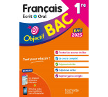 Objectif BAC 2025 1re Français écrit et oral