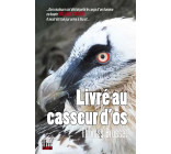 Livré au casseur d'os