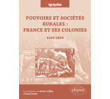 Pouvoirs et sociétés rurales : France et ses colonies : 1634-1814