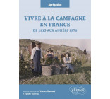 Vivre à la campagne en France, de 1815 aux années 1970