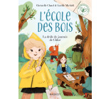 Ecole des bois - Tome 4, La drôle de journée de Chloé