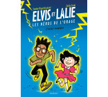 Elvis et Lalie, Les héros de l'orage - L'éclair magique