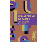 Le marchand de passés